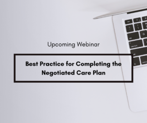 Best Practice for Completing the Negotiated Care Plan