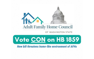 HB 1859 Threatens the Home-like Environment of AFHs