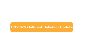 Updates to DOH COVID-19 Outbreak Definition and Outbreak Reporting Requirements