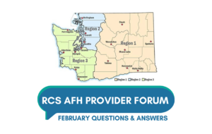 February RCS AFH Provider Forum Q&As