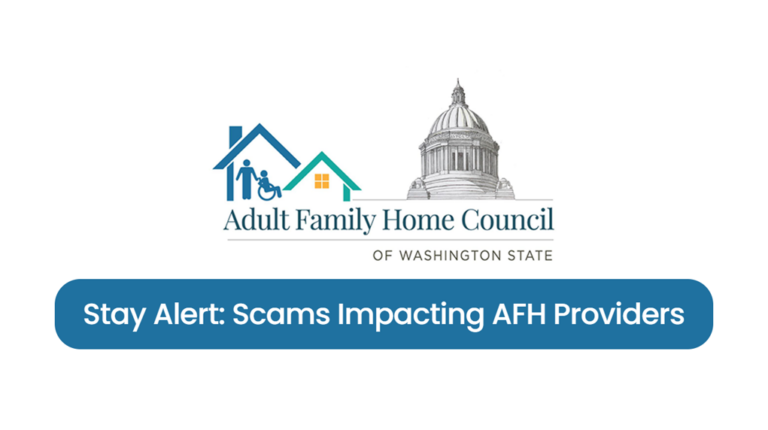 Stay Alert: Scams Impacting AFH Providers