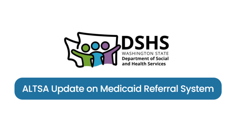 ALTSA Update on Medicaid Referral System