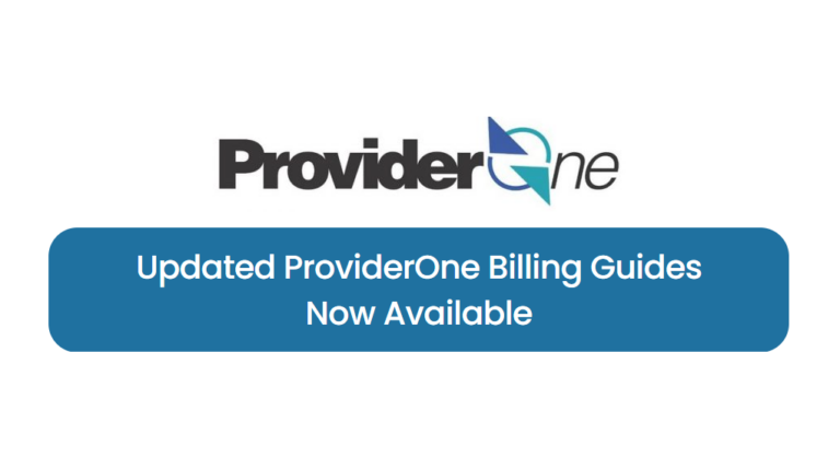 Updated ProviderOne Billing Guides Now Available