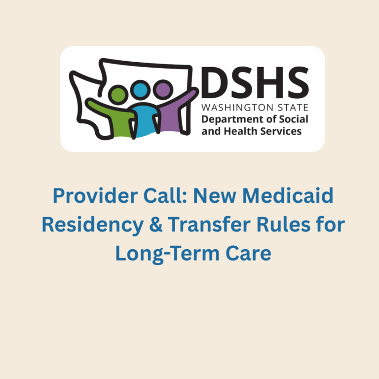 Provider Call: New Medicaid Residency & Transfer Rules for Long-Term Care