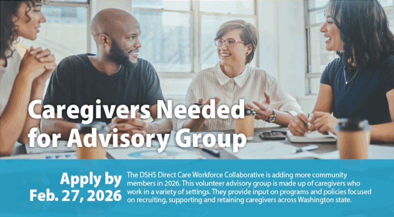 Caregivers Needed for the DSHS Direct Care Workforce Collaborative
